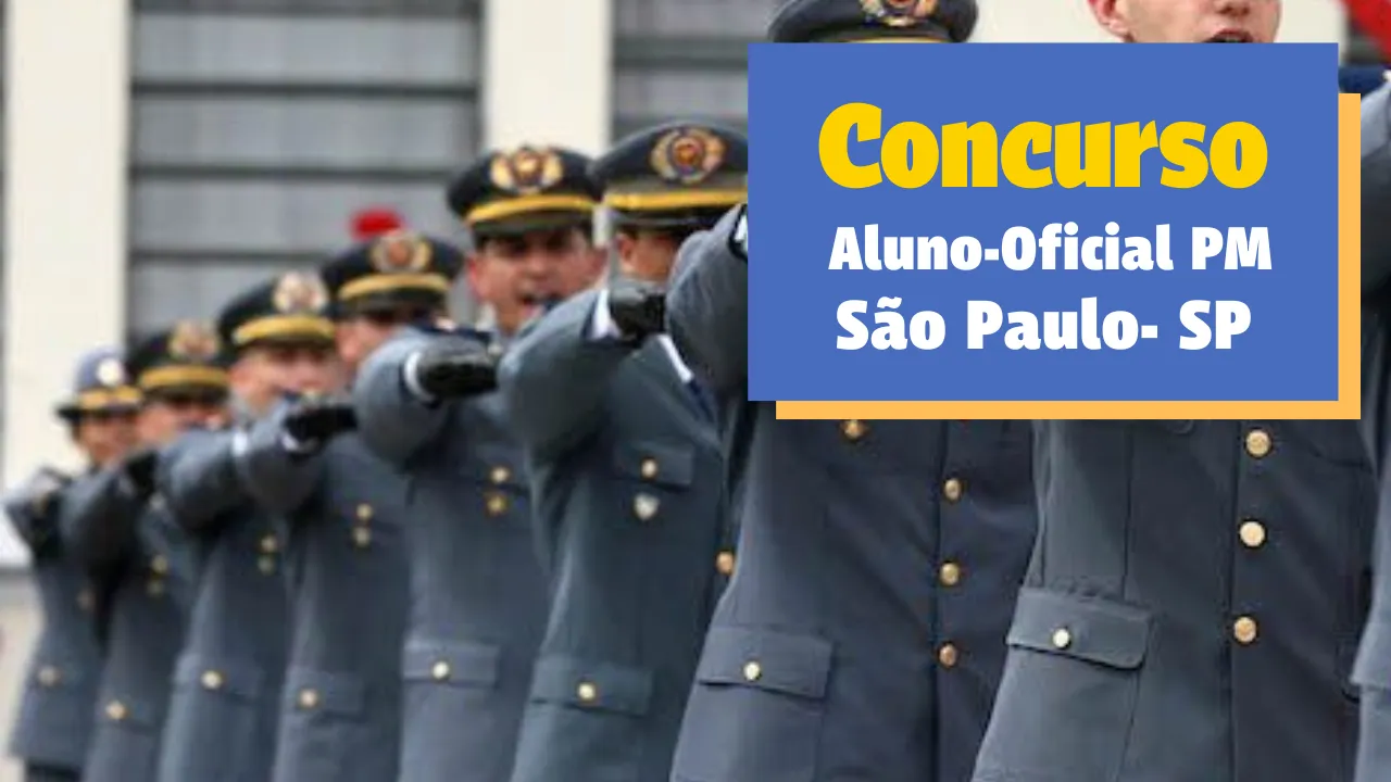 Qual idade para prestar o Concurso Público Aluno-Oficial PM-SP